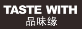 TASTEWITH品味緣TASTEWITH品味緣