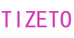 TIZETOTIZETO