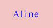 Aline阿萊Aline