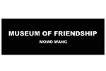 MuseumofFriendshipMOFMuseum of Friendship（MOF）